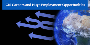 GIS Career Opportunities