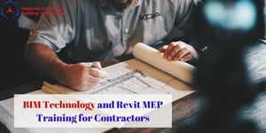 BIM Technology and Revit MEP Training for Contractors