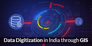 data digitization using gis in india