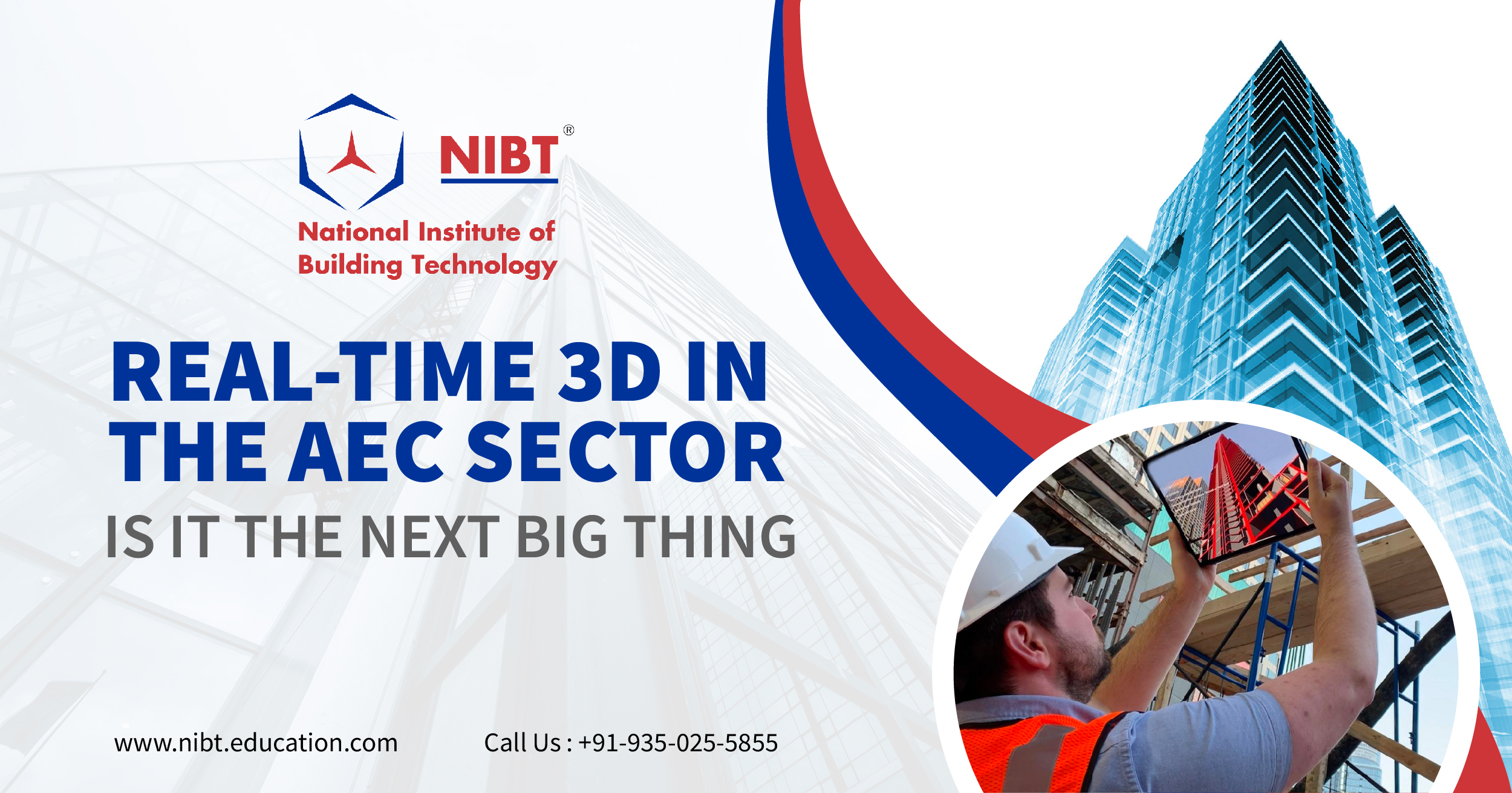 Uses of NIBT - Real-time 3D in Construction
